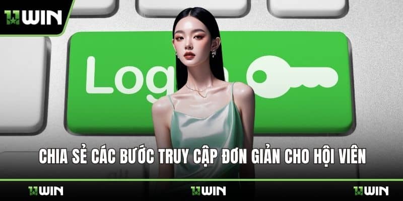Chia sẻ các bước truy cập đơn giản cho hội viên
