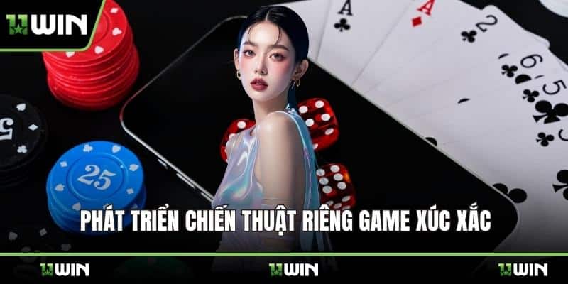 Phát triển chiến thuật riêng game xúc xắc