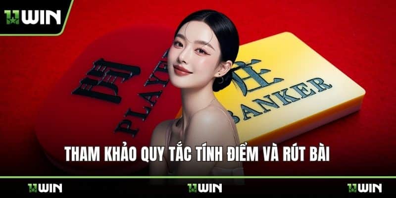Tham khảo quy tắc tính điểm và rút bài 
